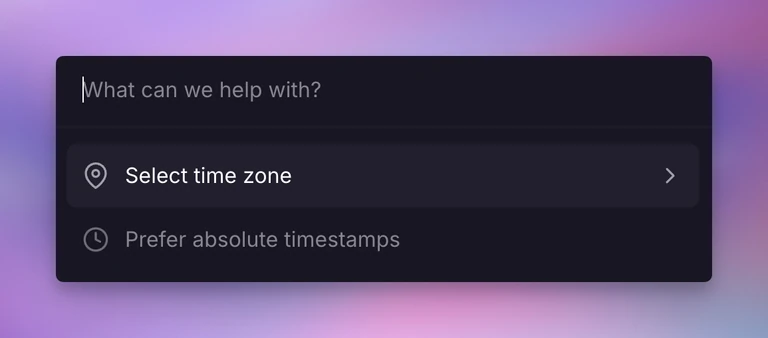 Use CMD + K to find new timestamp and time zone settings