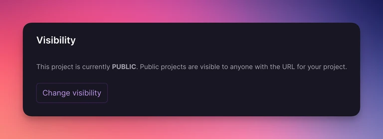 The Project Visibility toggle is now available in Project settings